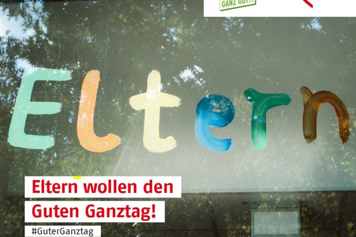 Eltern wollen den "Guten Ganztag" 7